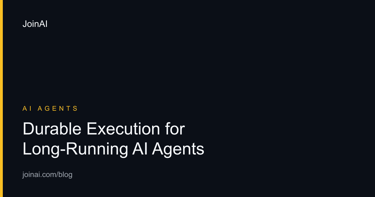 Durable Execution for Long-Running AI Agents