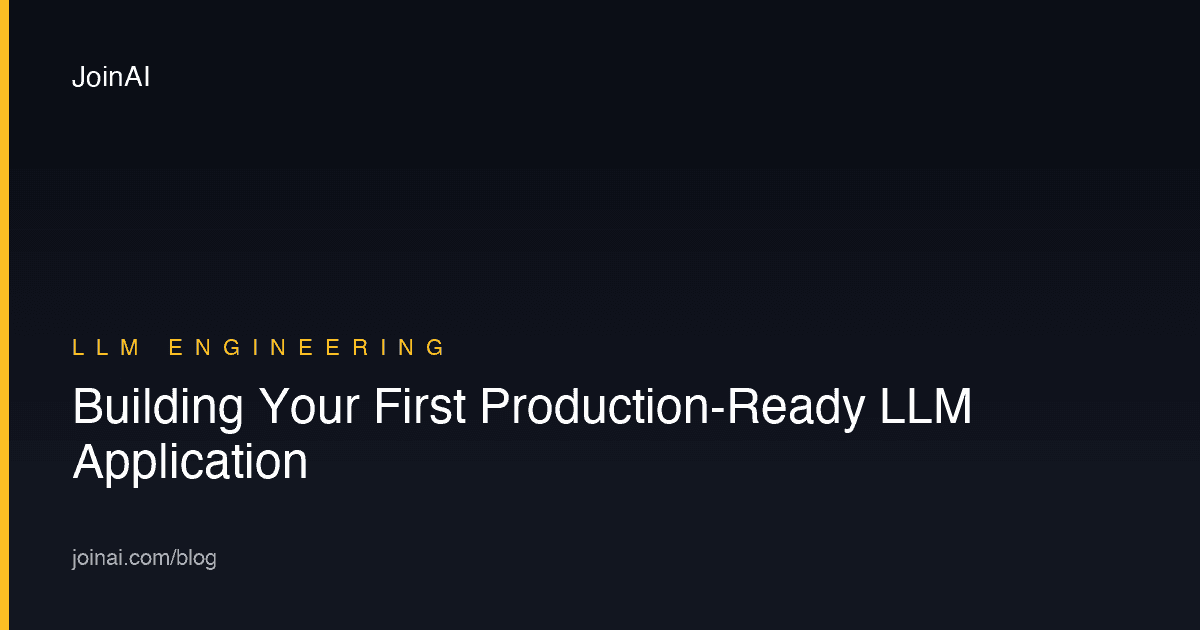 Building Your First Production-Ready LLM Application