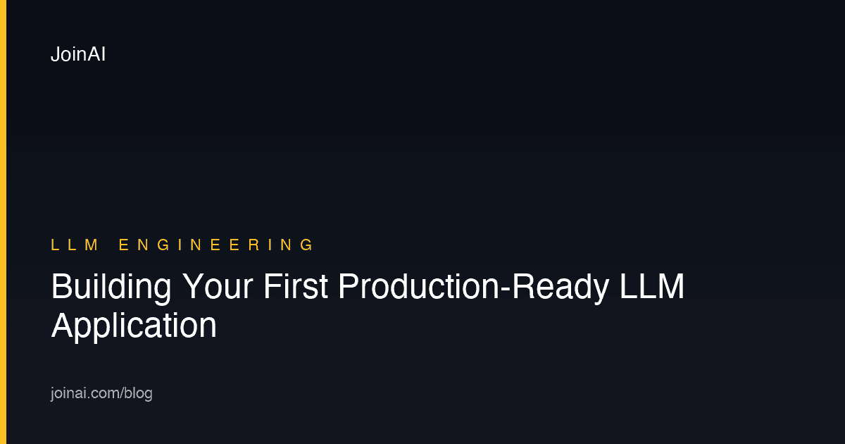 Building Your First Production-Ready LLM Application