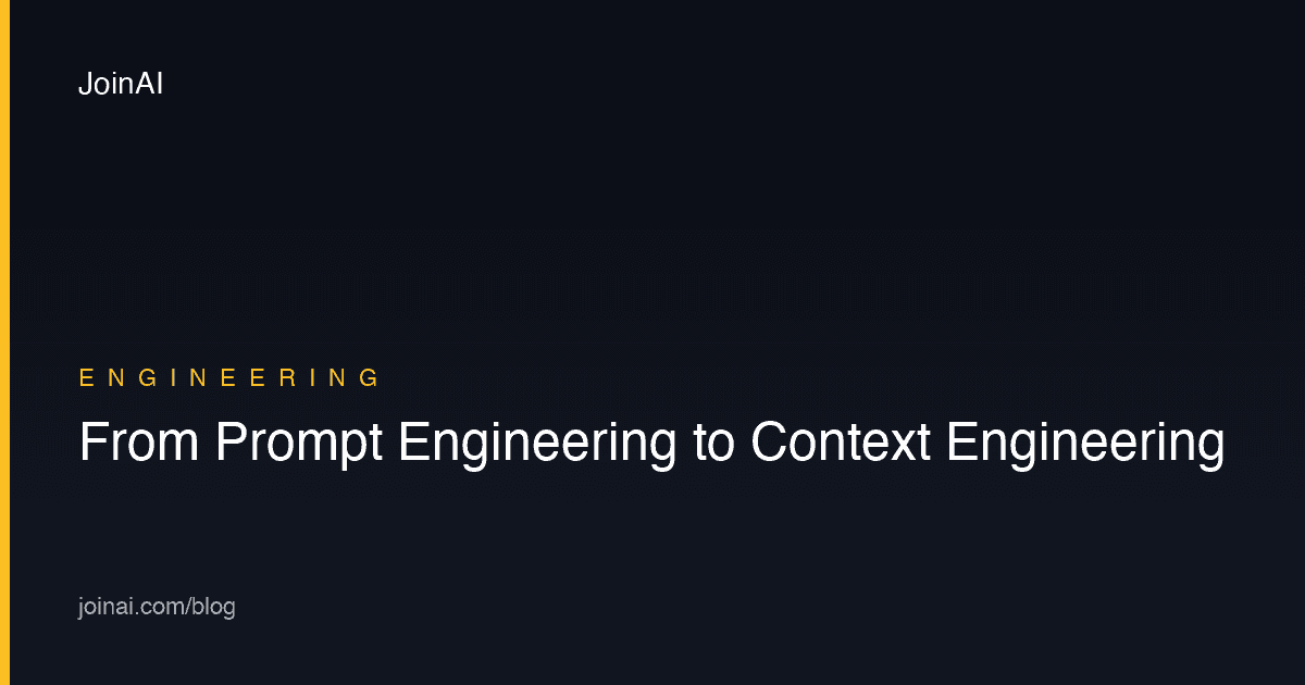 From Prompt Engineering to Context Engineering