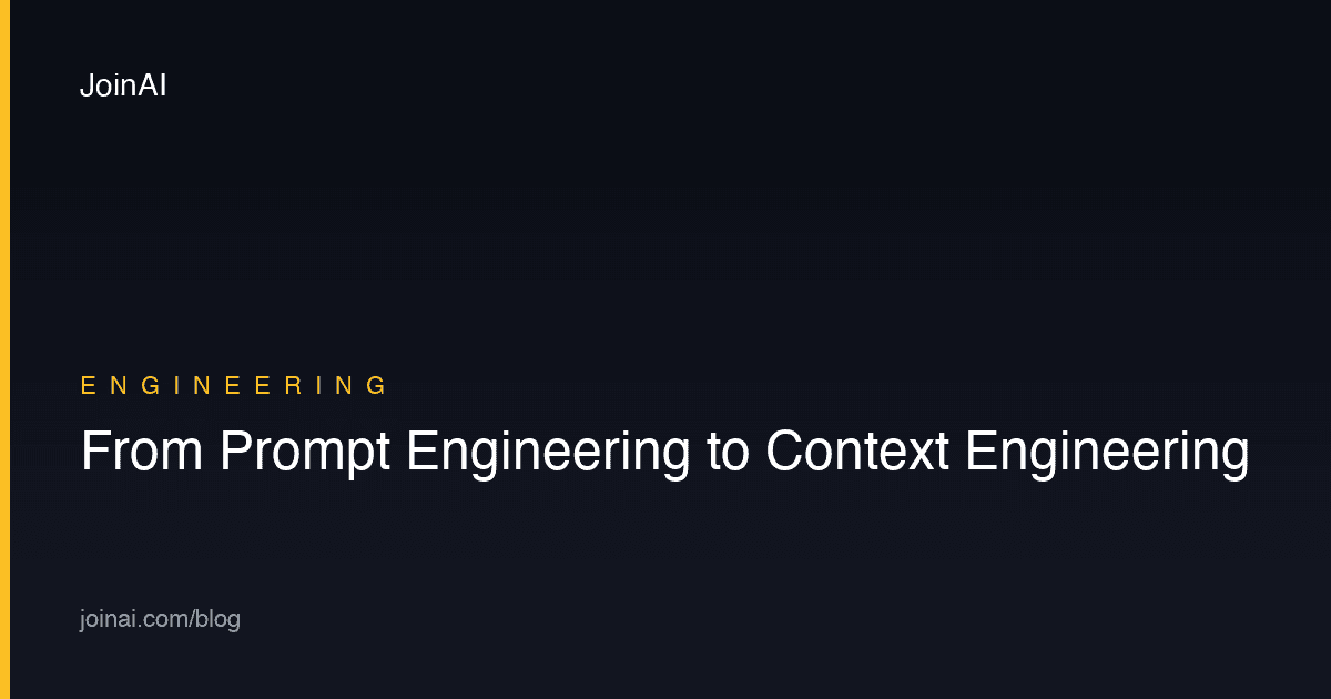 From Prompt Engineering to Context Engineering